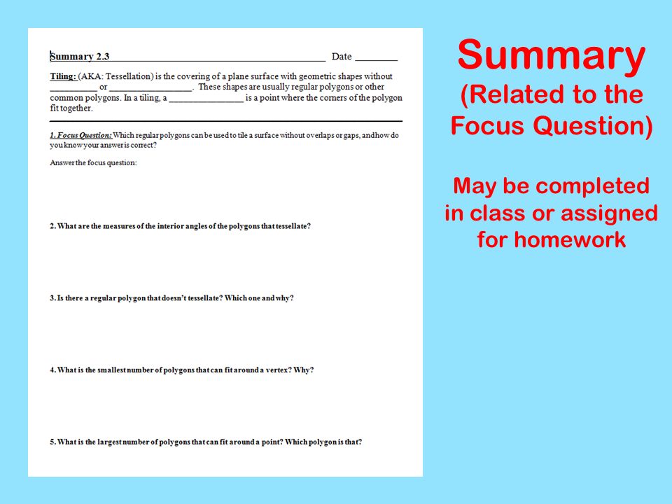Summary (Related to the Focus Question) May be completed in class or assigned for homework