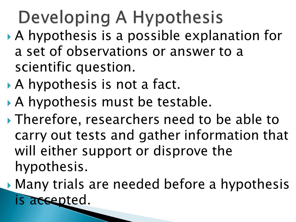 Developing A Hypothesis