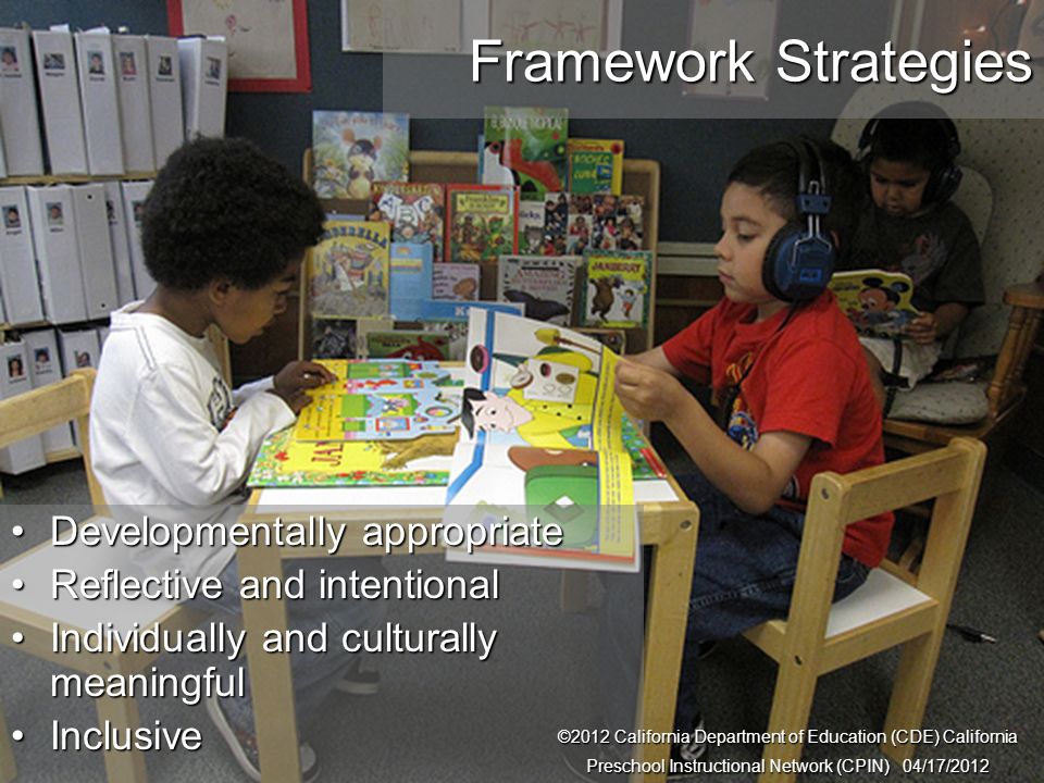 Framework Strategies Developmentally appropriate