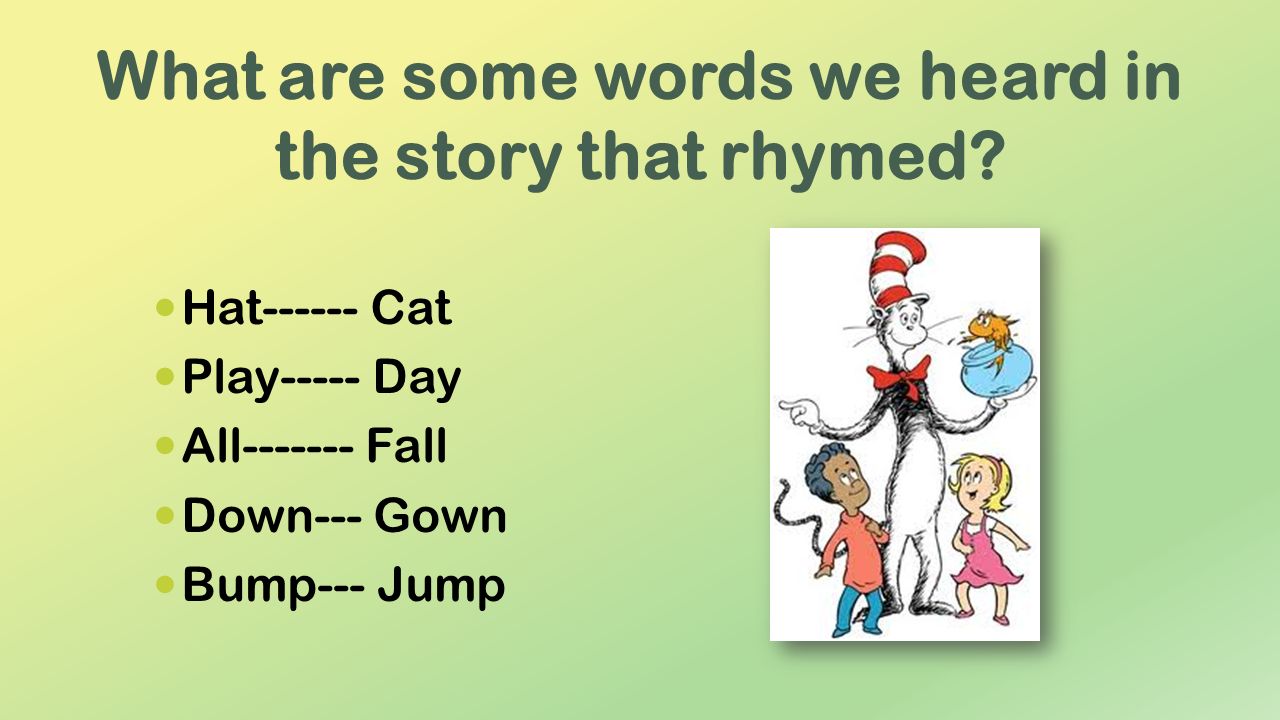 What are some words we heard in the story that rhymed