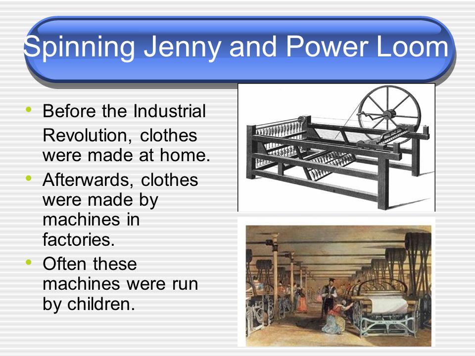 Spinning Jenny and Power Loom