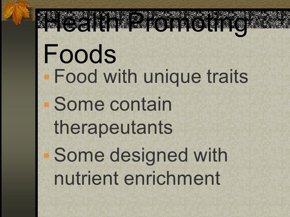 Health Promoting Foods