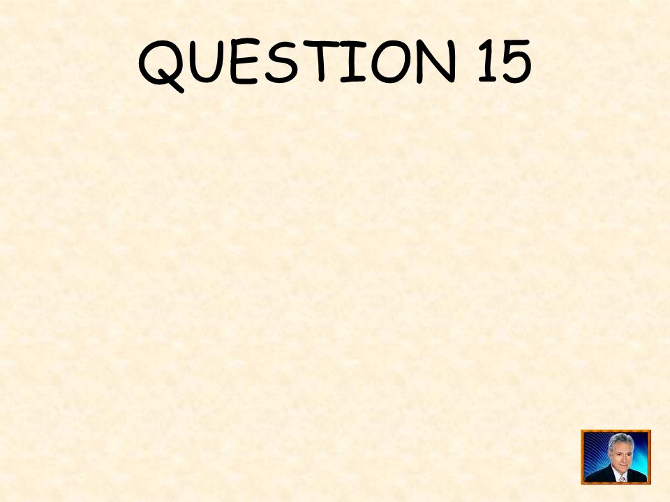 QUESTION 15