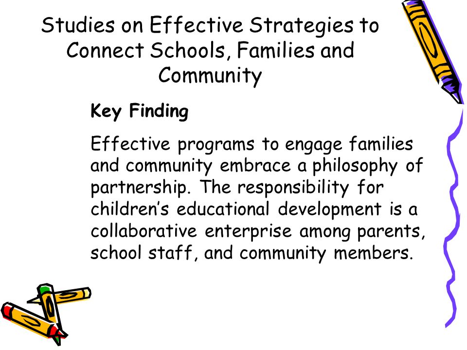 Studies on Effective Strategies to Connect Schools, Families and Community
