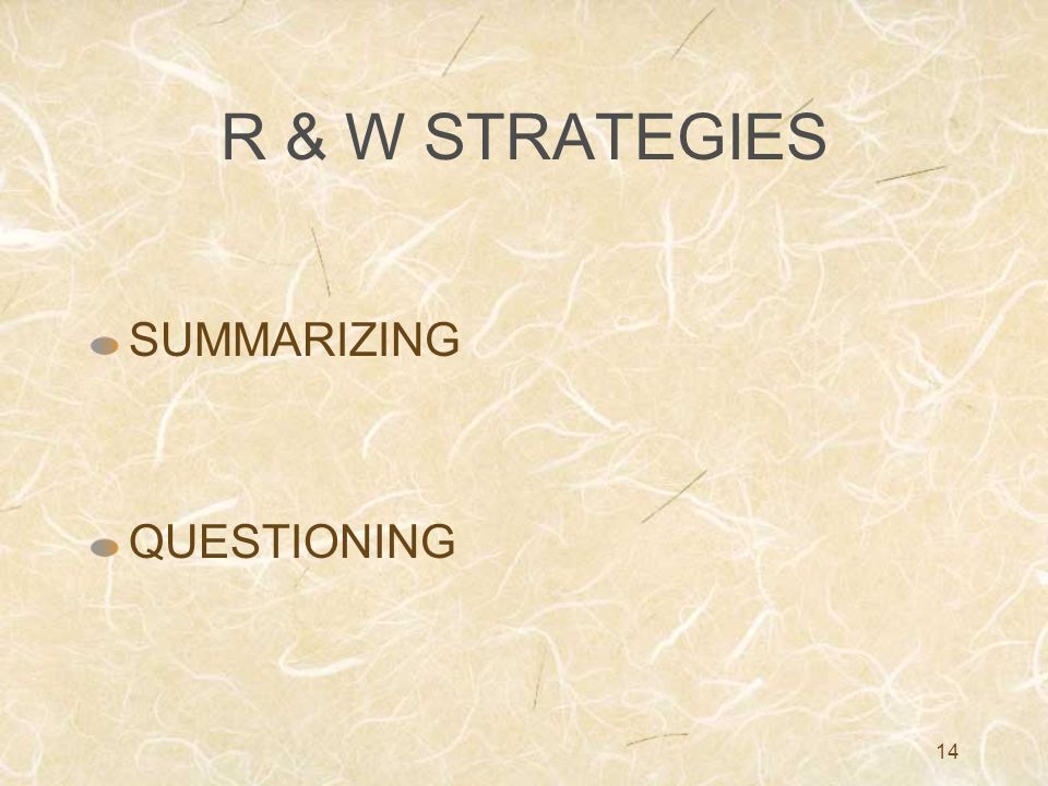 R & W STRATEGIES SUMMARIZING QUESTIONING