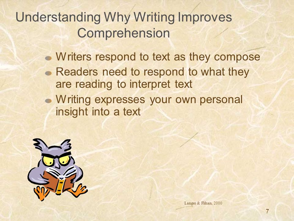 Understanding Why Writing Improves Comprehension