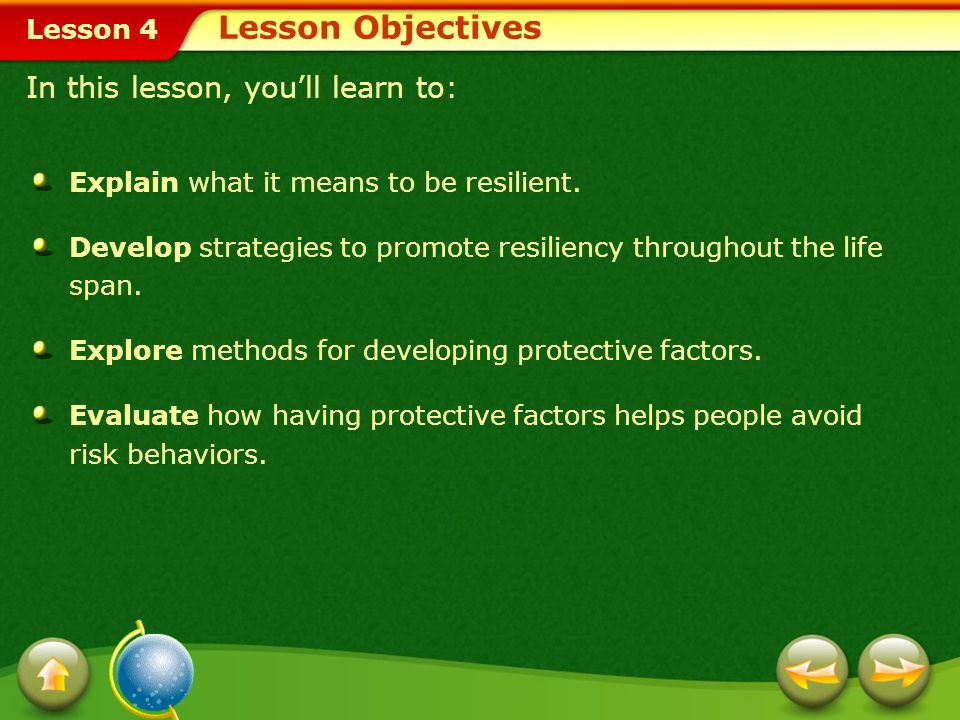 Lesson Objectives In this lesson, you’ll learn to: