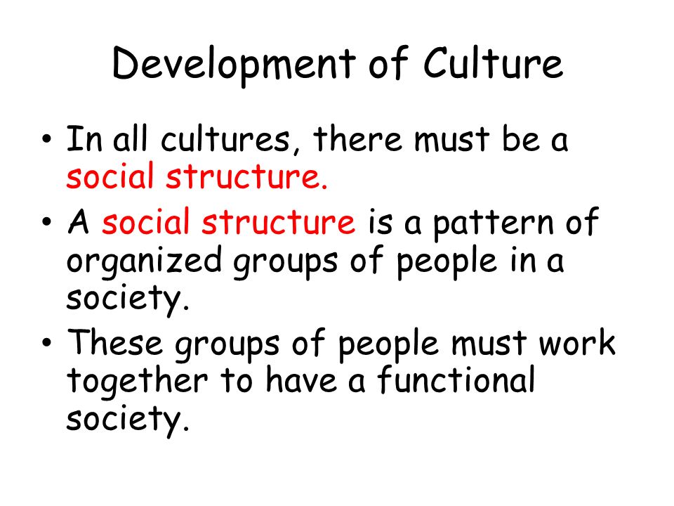Development of Culture
