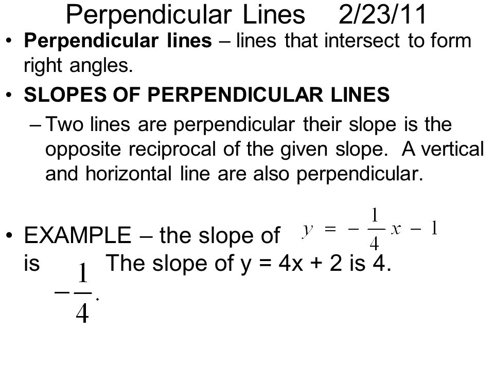 Perpendicular Lines 2/23/11