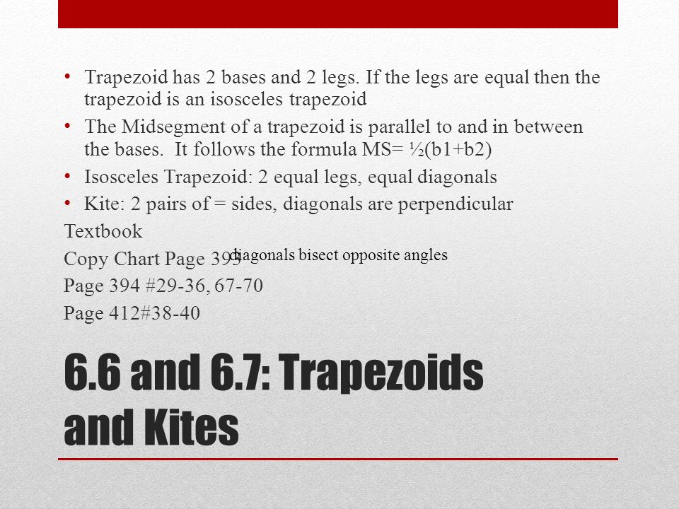 6.6 and 6.7: Trapezoids and Kites