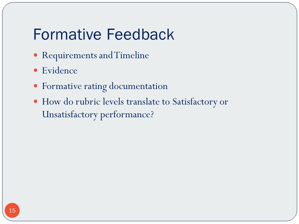 Formative Feedback Requirements and Timeline Evidence