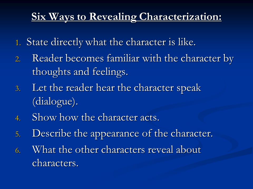 Six Ways to Revealing Characterization: