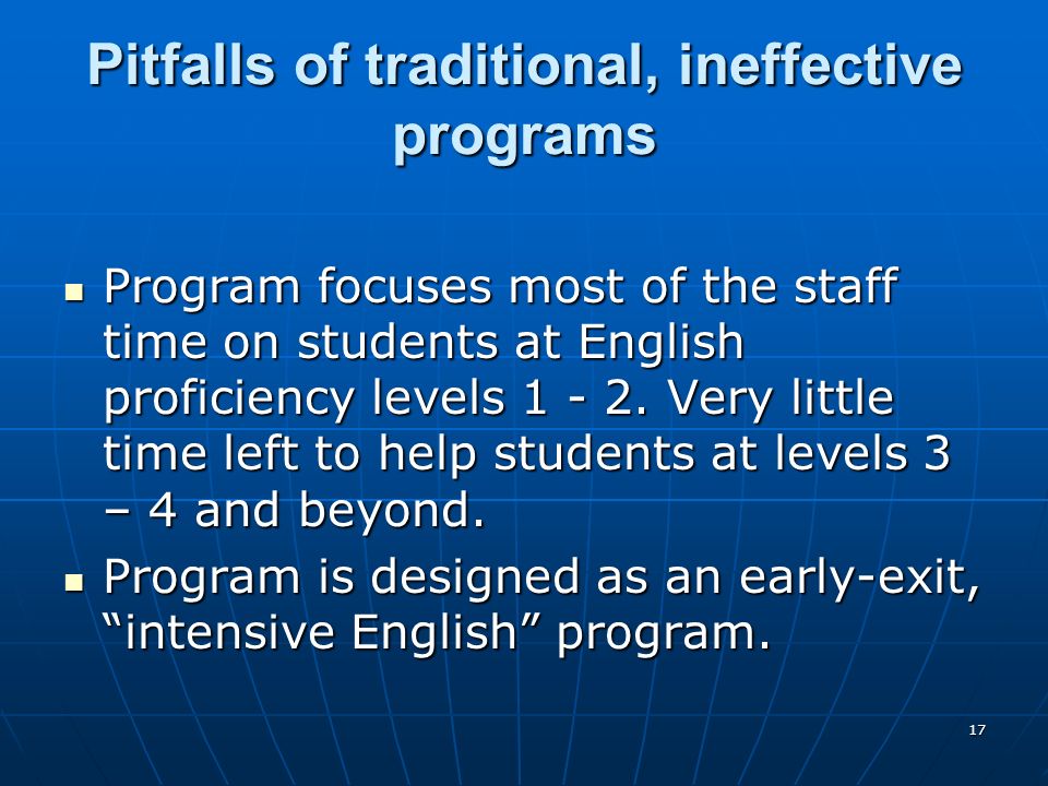 Pitfalls of traditional, ineffective programs