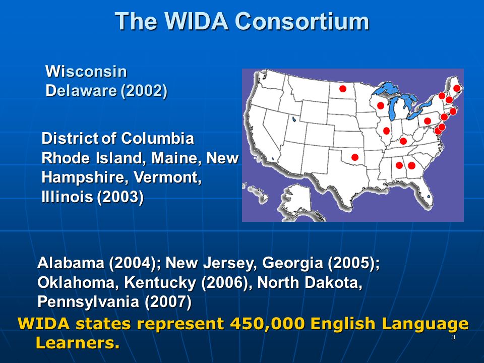 The WIDA Consortium Wisconsin Delaware (2002)