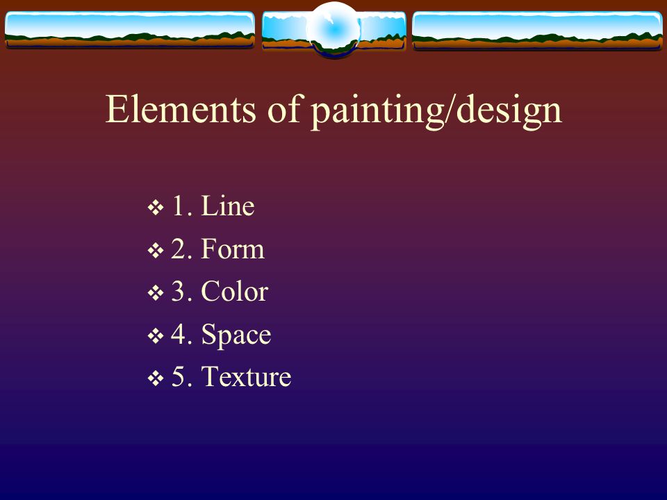 Elements of painting/design