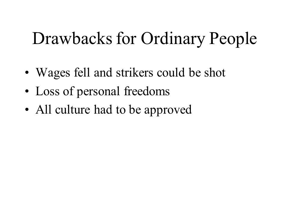Drawbacks for Ordinary People