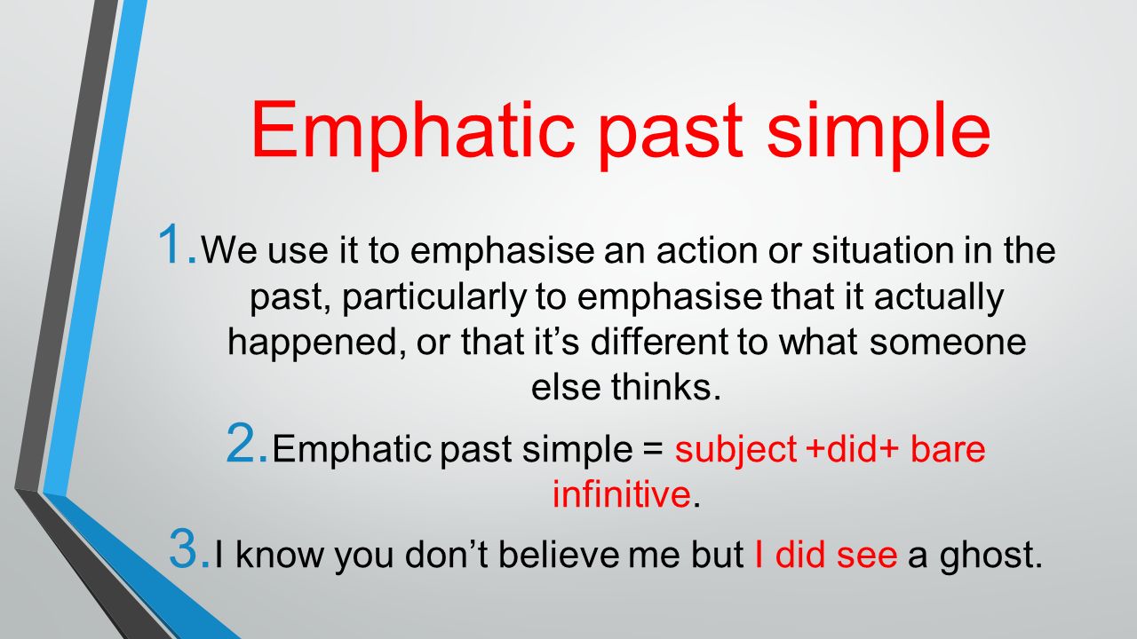 Emphatic past simple