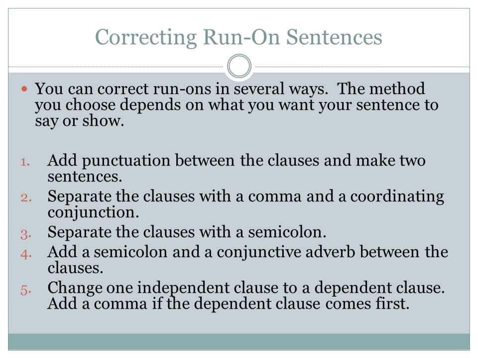 Correcting Run-On Sentences