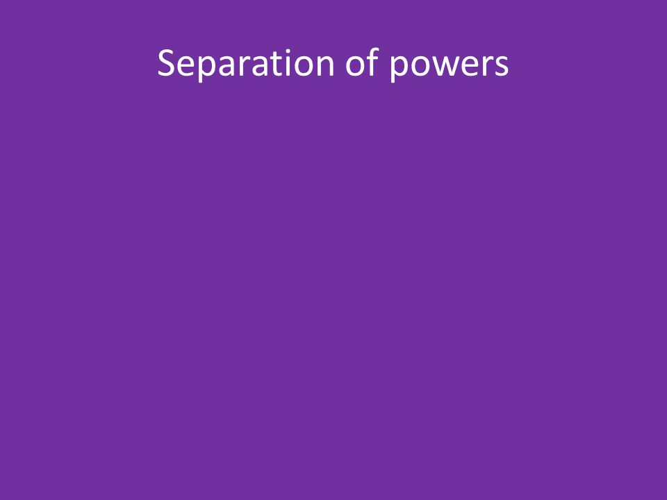 Separation of powers
