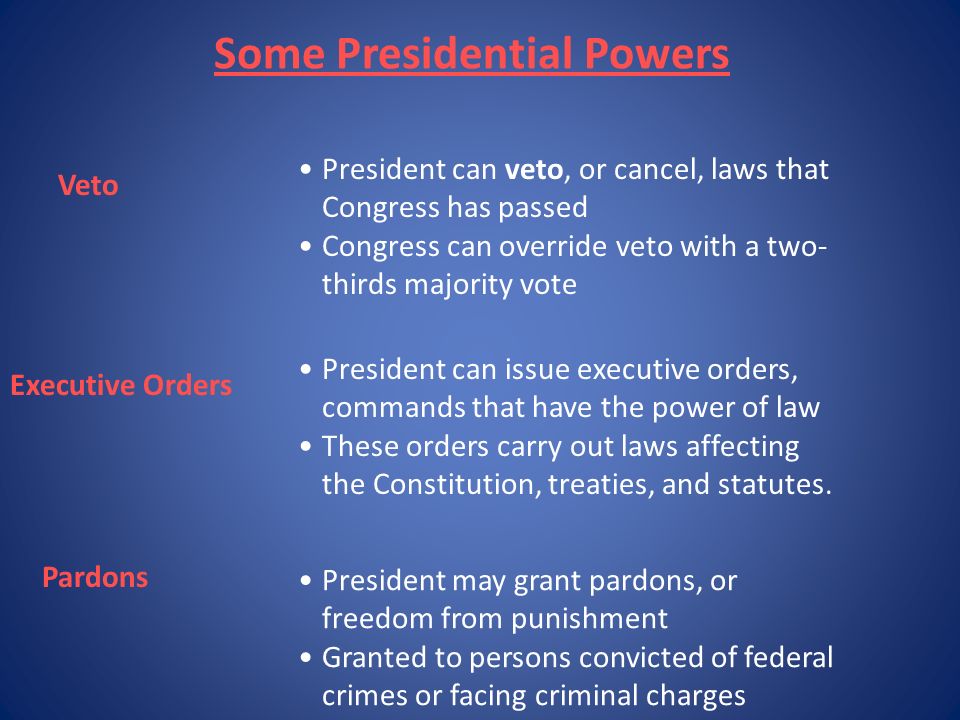 Some Presidential Powers