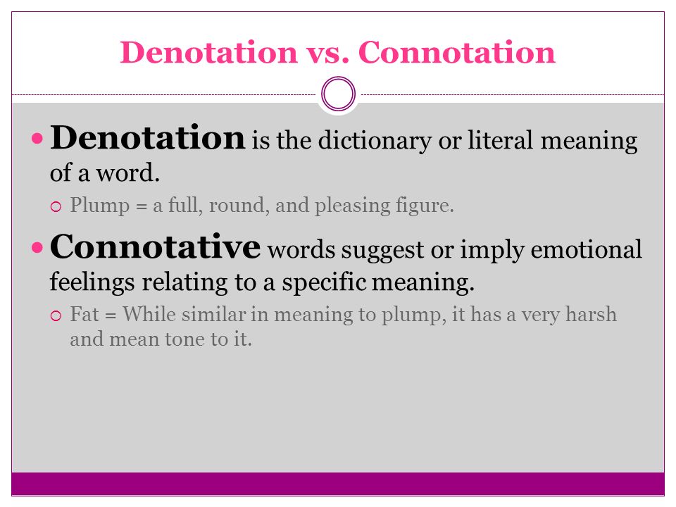 Denotation vs. Connotation