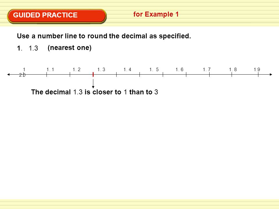 Use a number line to round the decimal as specified.