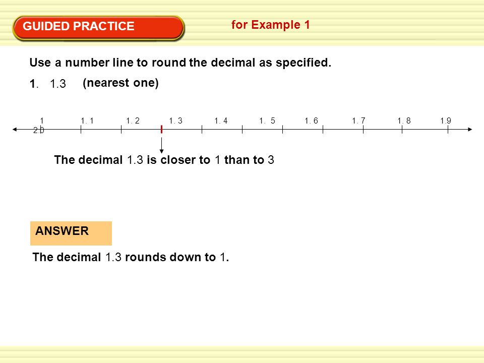 Use a number line to round the decimal as specified.