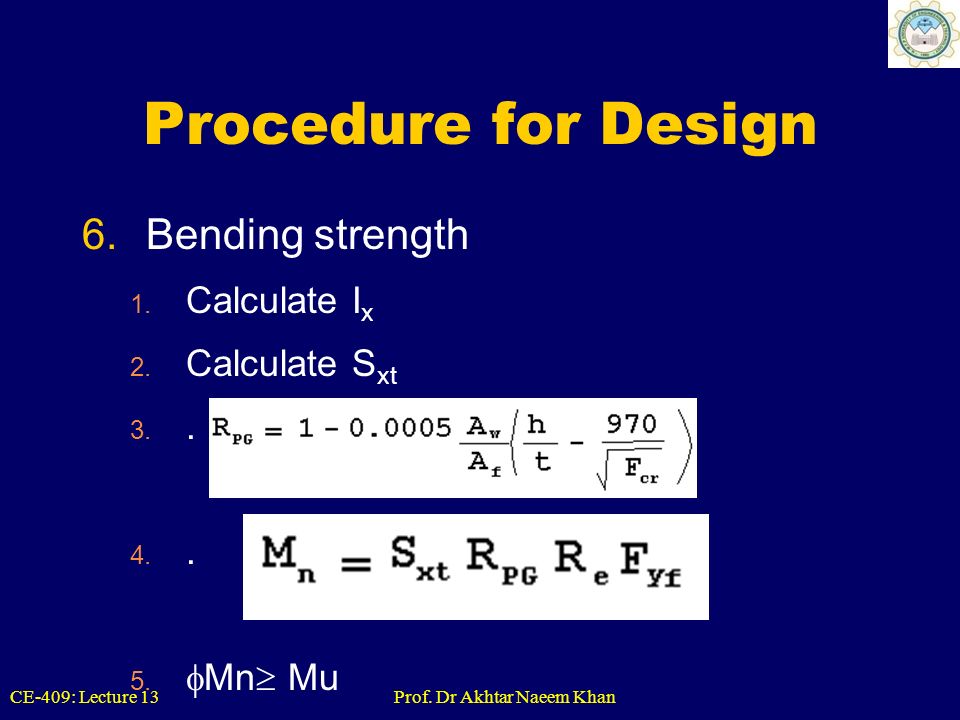 Procedure for Design Bending strength Calculate Ix Calculate Sxt .