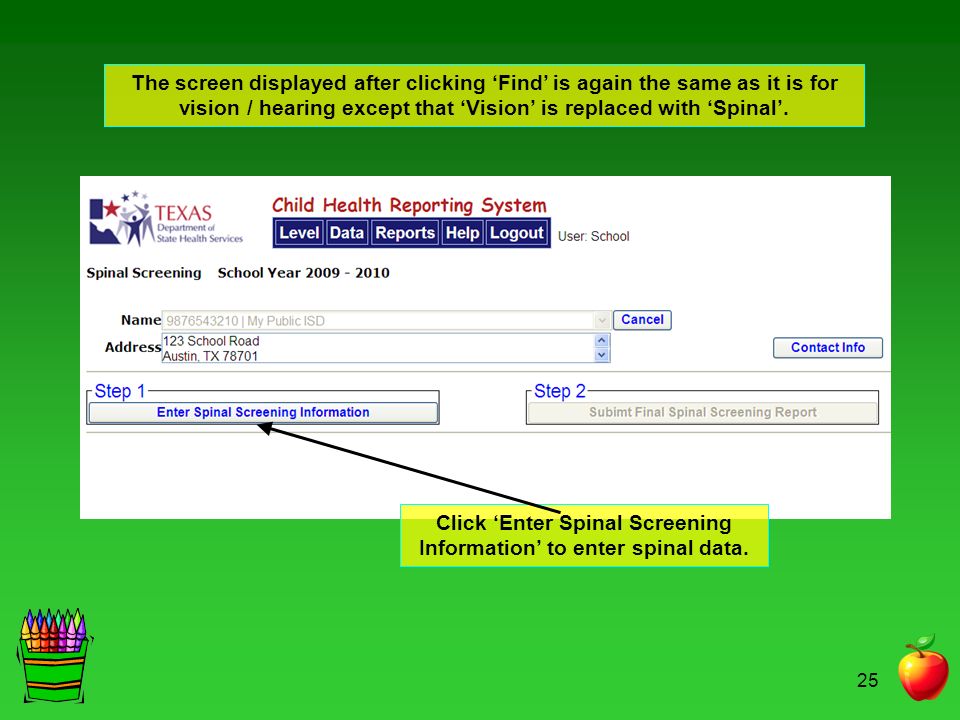Click ‘Enter Spinal Screening Information’ to enter spinal data.