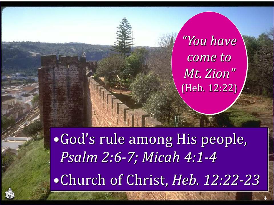 God’s rule among His people, Psalm 2:6-7; Micah 4:1-4