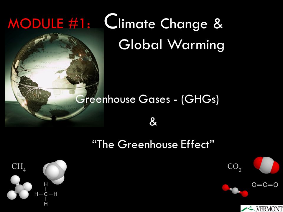 MODULE #1: Climate Change & Global Warming