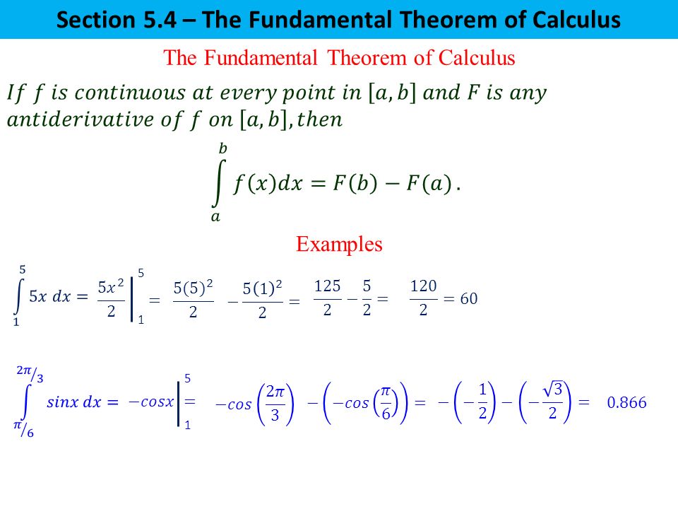 Section 5.4 – The Fundamental Theorem of Calculus
