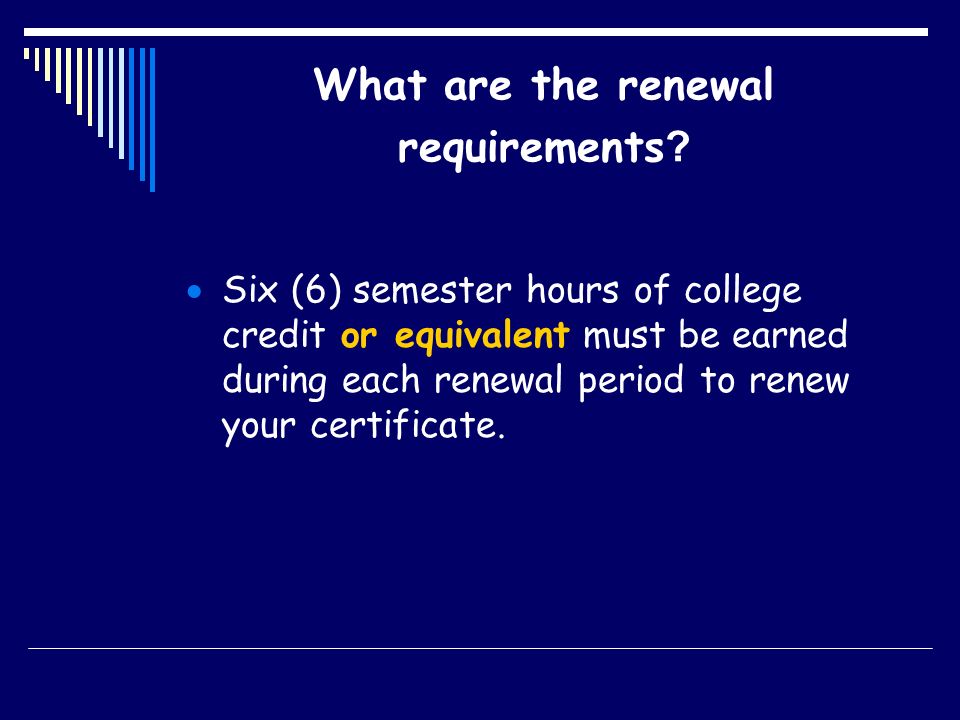 What are the renewal requirements