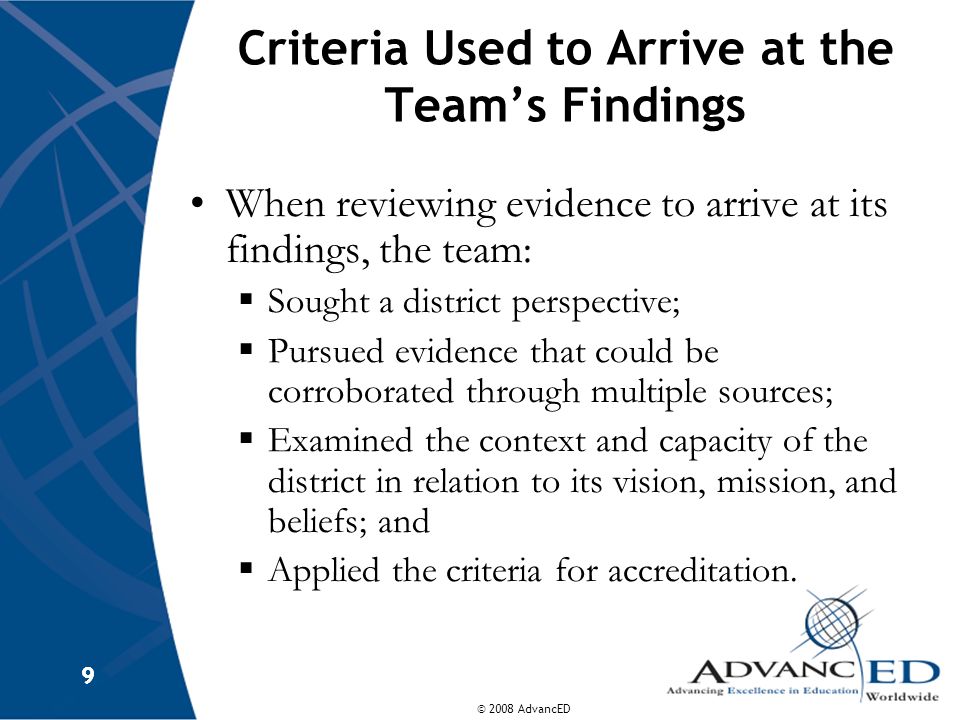 Criteria Used to Arrive at the Team’s Findings