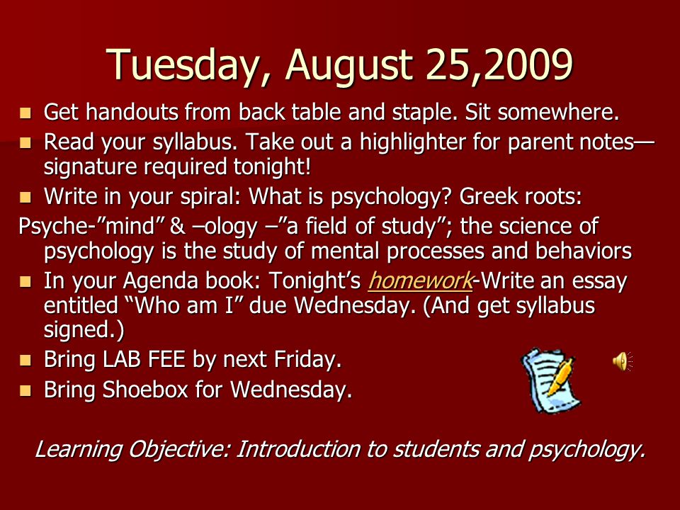 Learning Objective: Introduction to students and psychology.