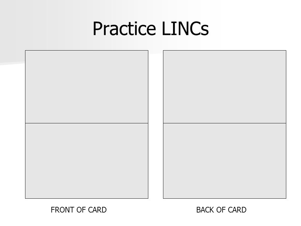 Practice LINCs FRONT OF CARD BACK OF CARD