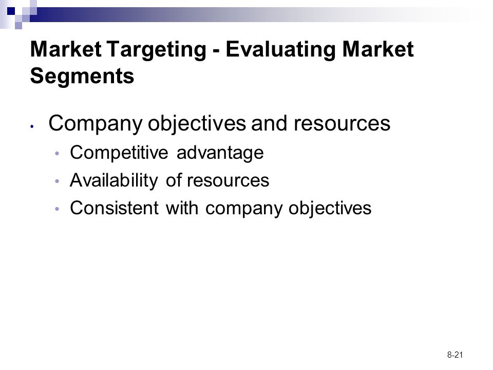 Market Targeting - Evaluating Market Segments
