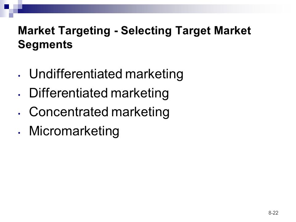Market Targeting - Selecting Target Market Segments