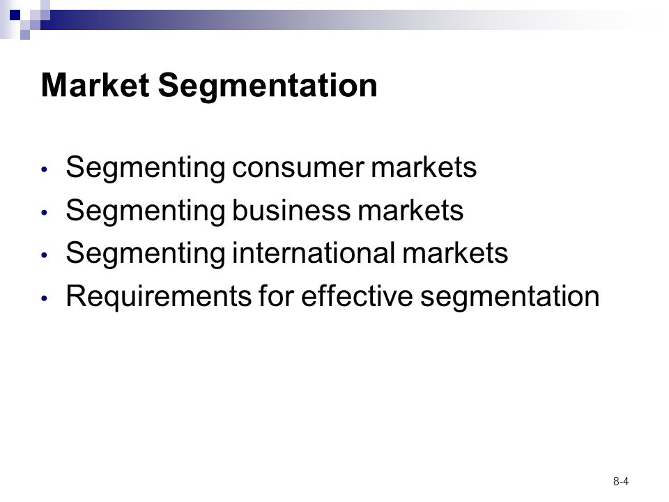 Market Segmentation Segmenting consumer markets