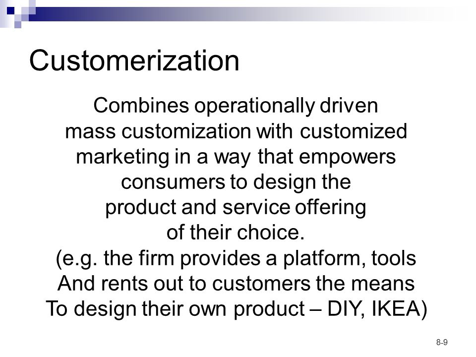 Customerization Combines operationally driven