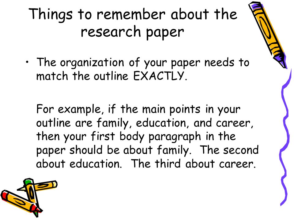 Things to remember about the research paper