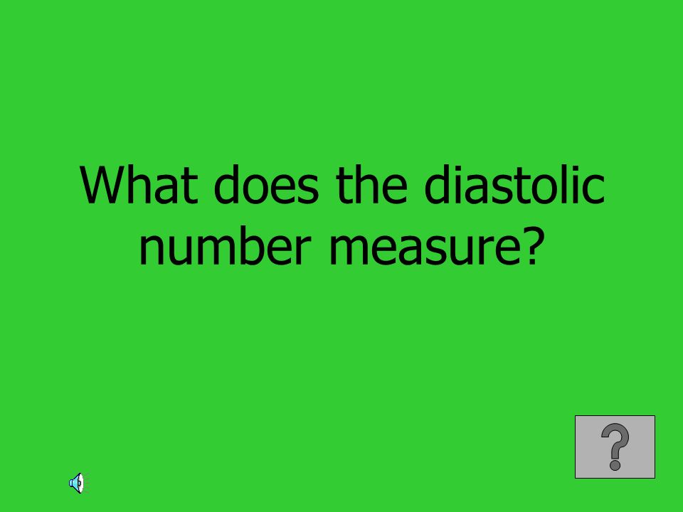 What does the diastolic number measure