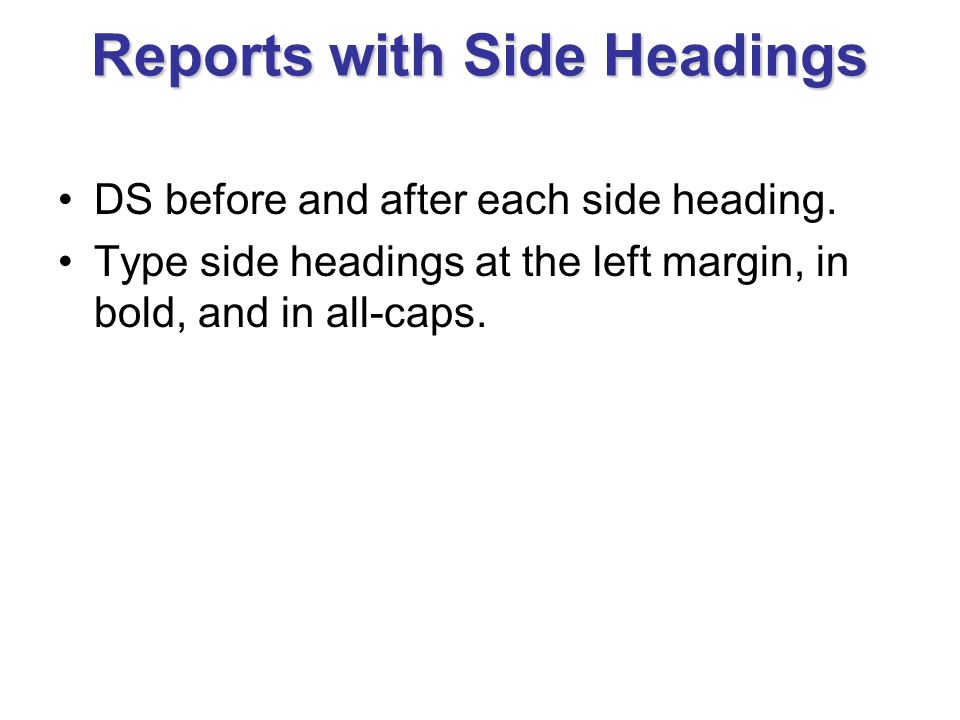 Reports with Side Headings