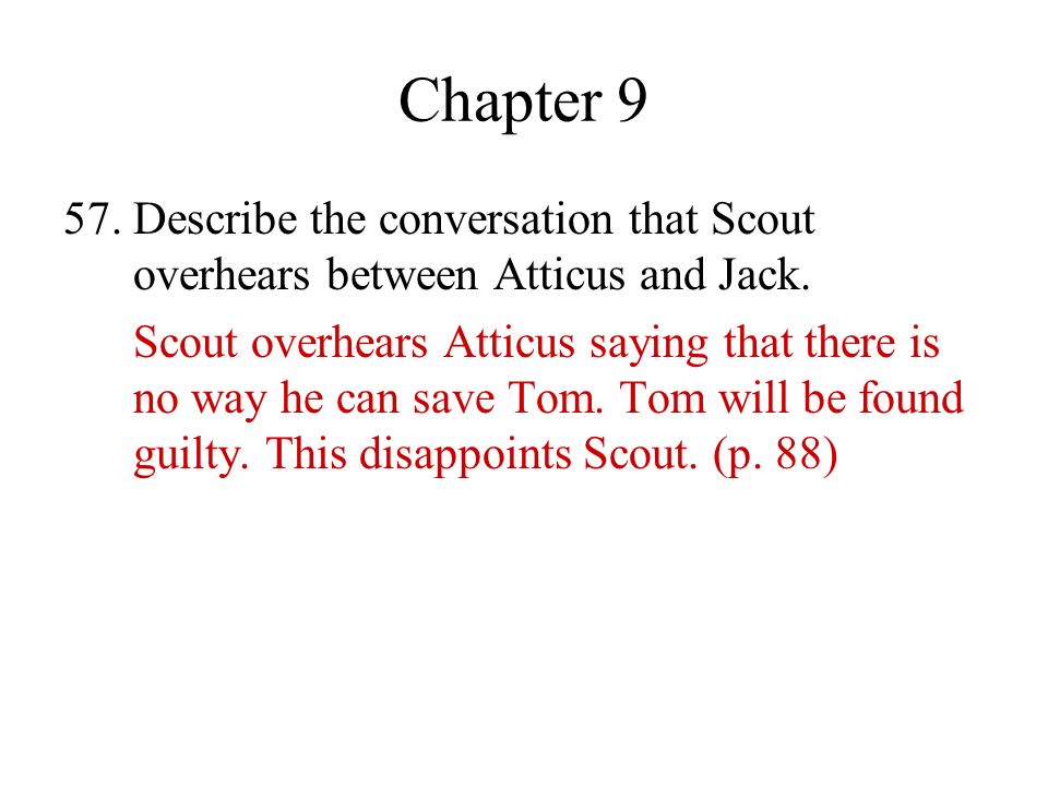 Chapter Describe the conversation that Scout overhears between Atticus and Jack.