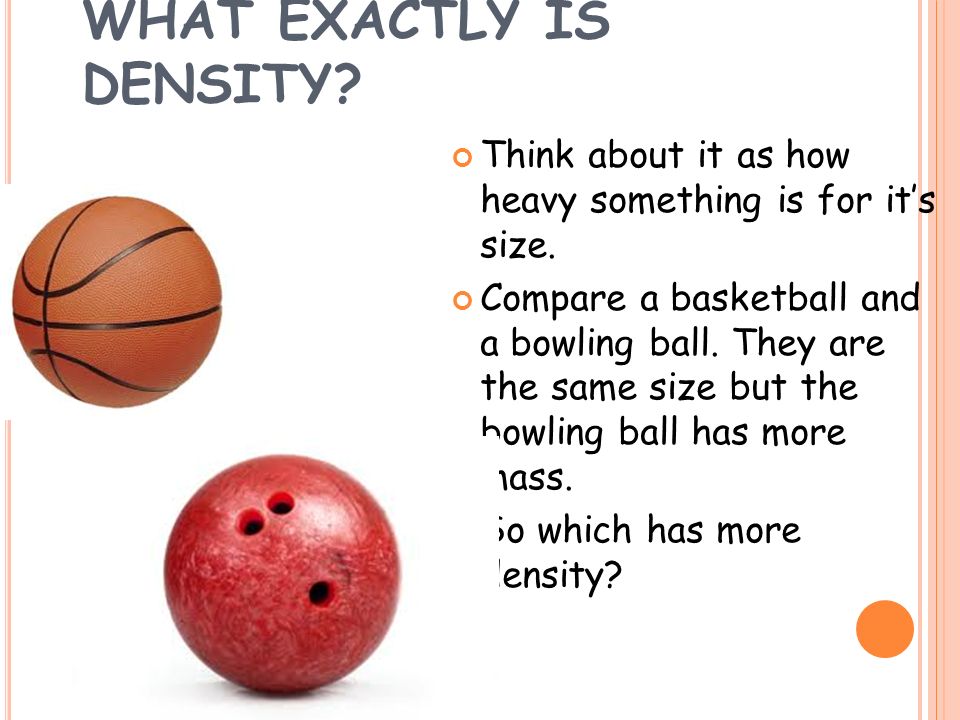 WHAT EXACTLY IS DENSITY
