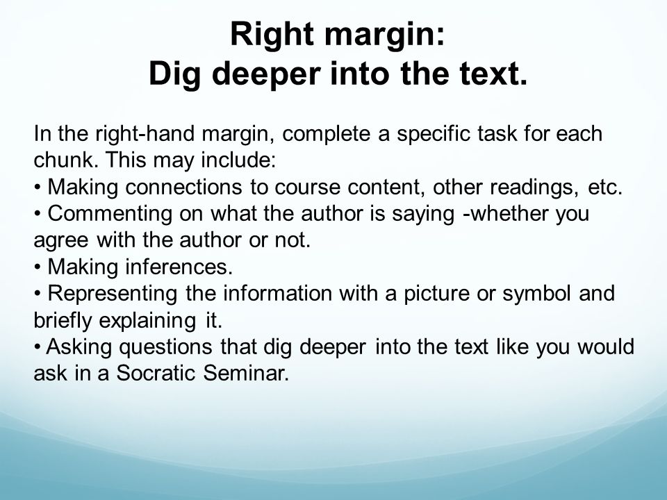 Dig deeper into the text.