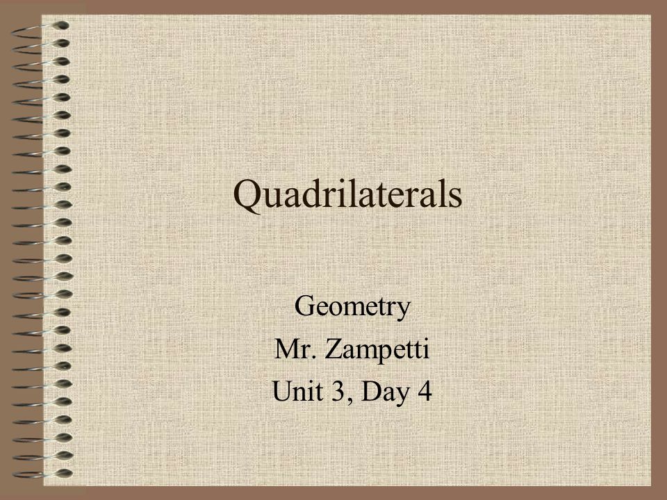 Geometry Mr. Zampetti Unit 3, Day 4
