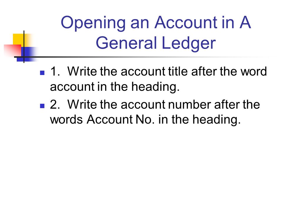 Opening an Account in A General Ledger