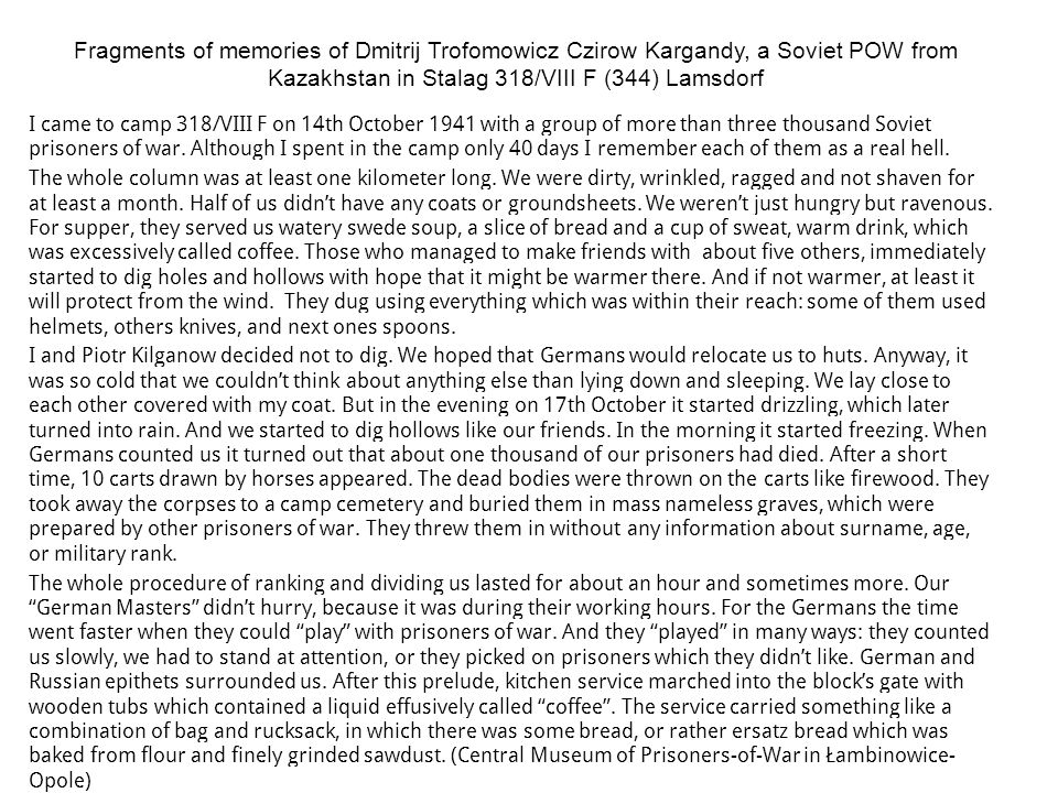 Fragments of memories of Dmitrij Trofomowicz Czirow Kargandy, a Soviet POW from Kazakhstan in Stalag 318/VIII F (344) Lamsdorf