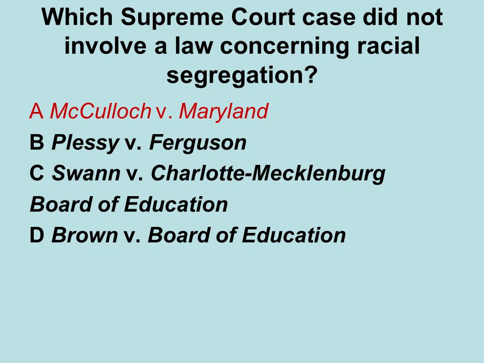Which Supreme Court case did not involve a law concerning racial segregation